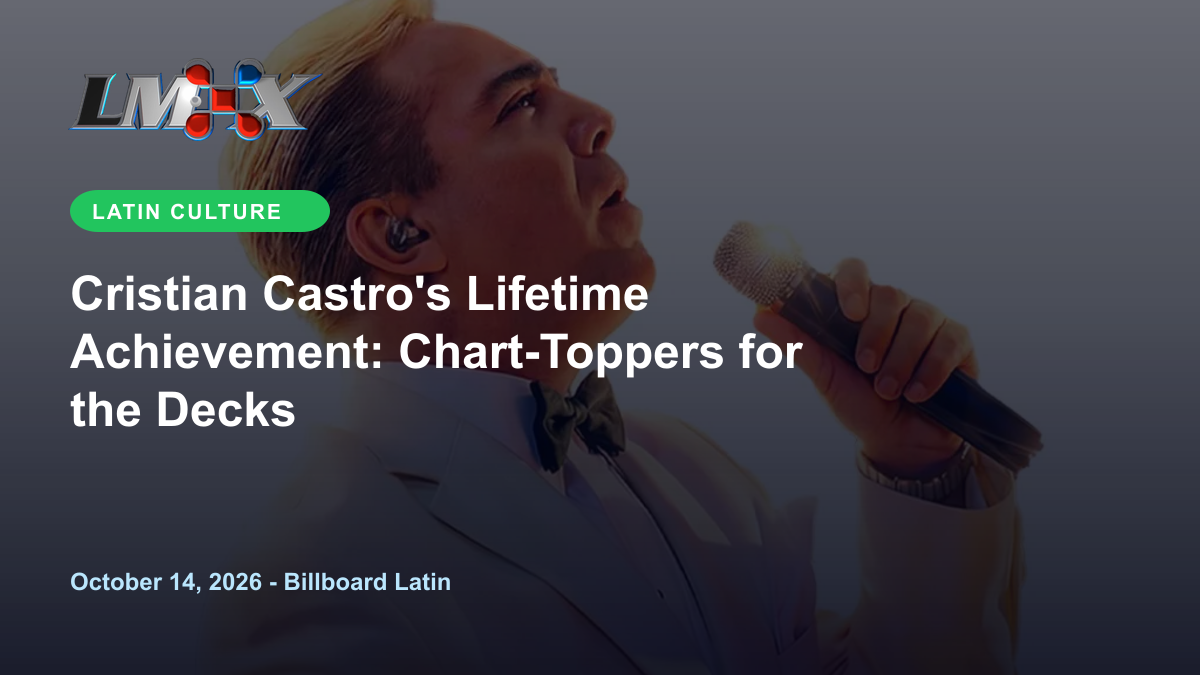 Cristian Castro's Lifetime Achievement: Chart-Toppers for the Decks