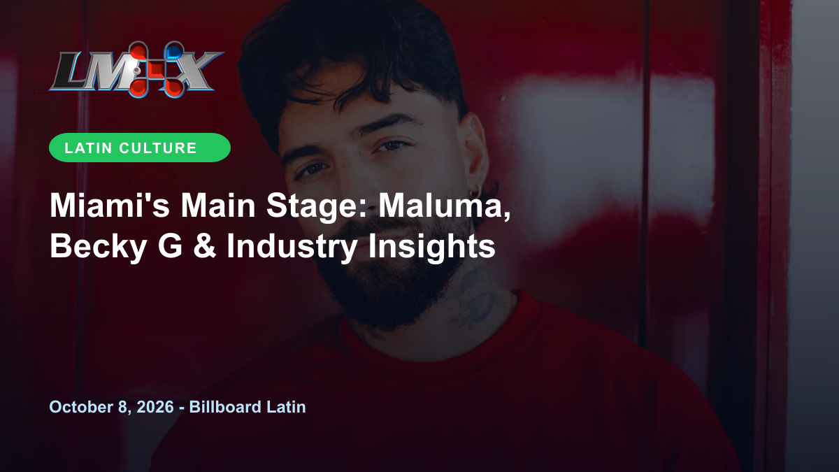 Miami's Main Stage: Maluma, Becky G & Industry Insights