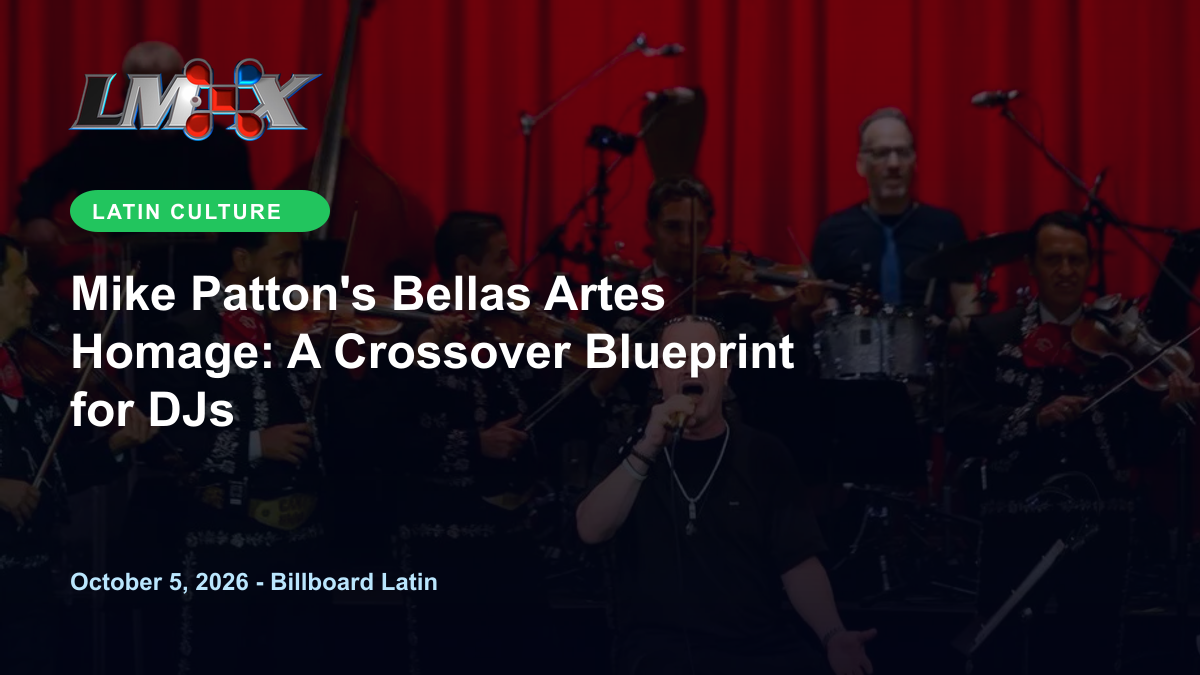 Mike Patton's Bellas Artes Homage: A Crossover Blueprint for DJs