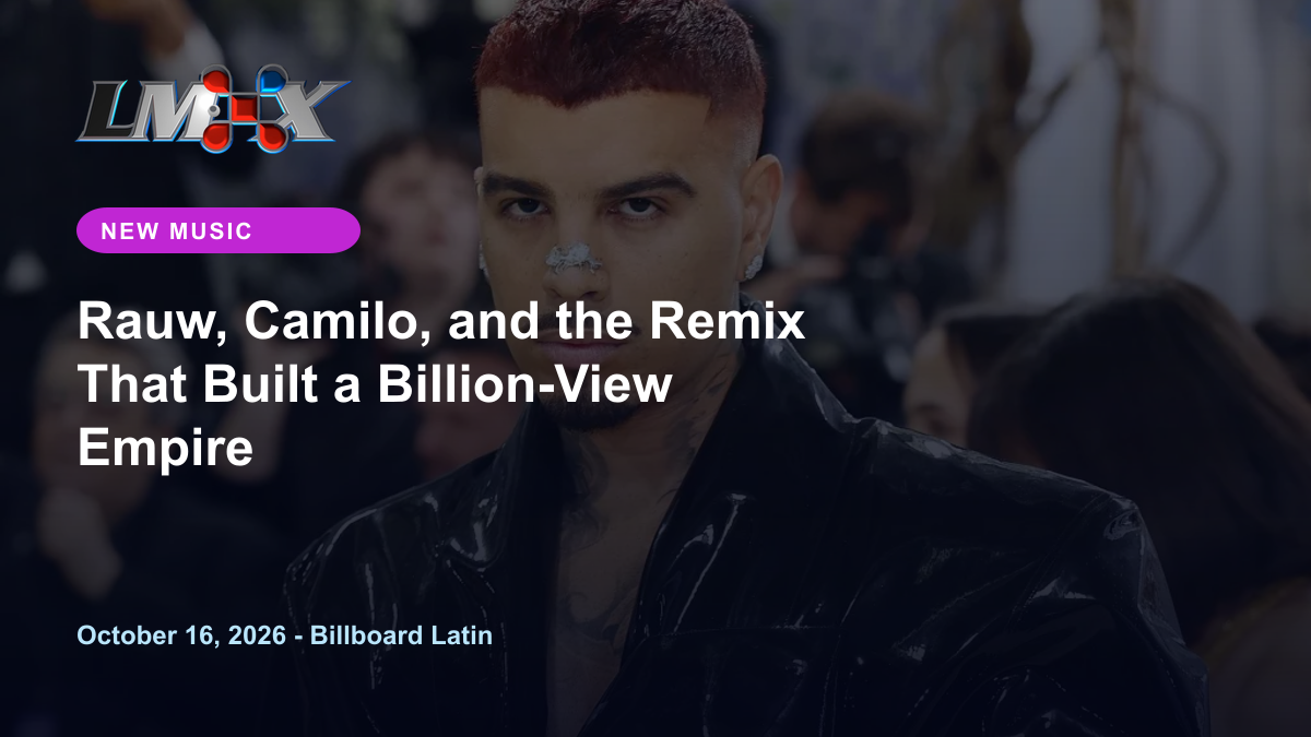 Rauw, Camilo, and the Remix That Built a Billion-View Empire